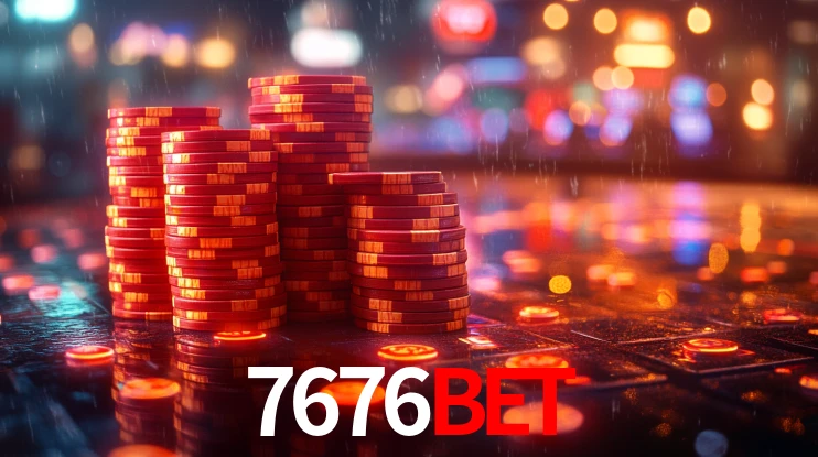 7676bet: Jogos de Caça-Níqueis-Altas Recompensas, Roleta-Velocidade, Blackjack-Desafios Máximos
